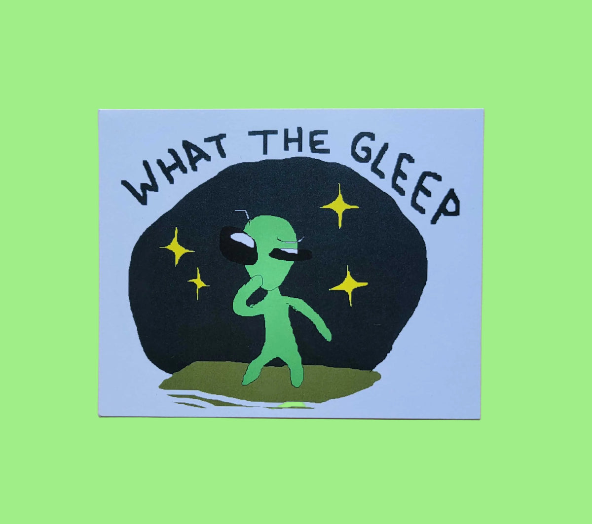 A MS Paint illustration of a confused green alien, eyebrow raised, with the words "what the gleep" above him.